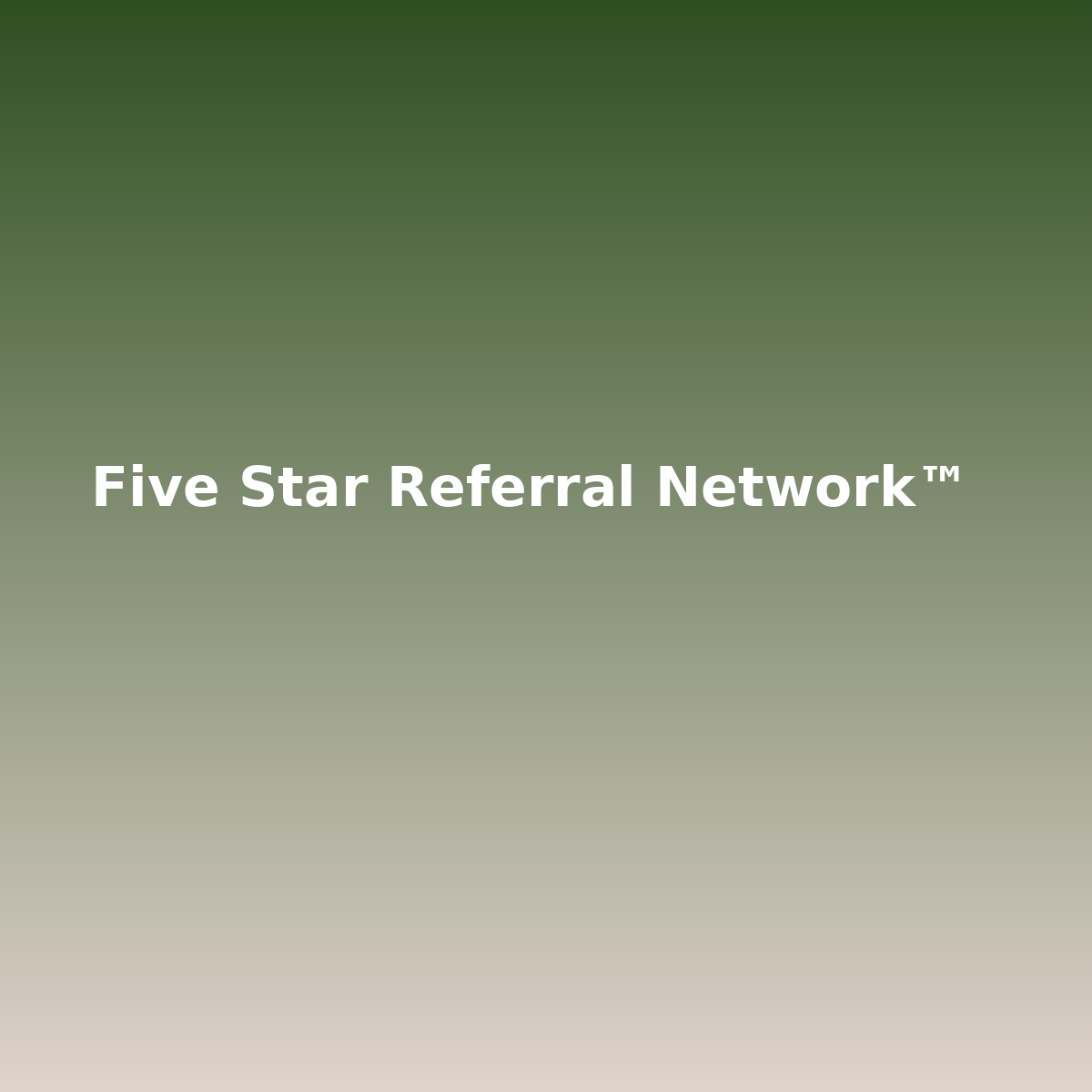 Five Star Referral Network™
